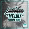 Lady Shade、Terrie Kynd - My Loly (Terrie Kynd Remix)