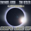 Tim Resler、Emanuel Kosh、Vangosh《Don't Give Up (Original Mix)》[MP3/LRC]