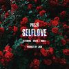 PREZii、Oshea、B1uan - SELFLOVE (REMiX)