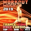 Workout Electronica、Workout Trance - Workout Music 2019 Top 100 Trance EDM Cardio (2 Hr Continuous DJ Mix)