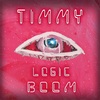 Timmy Tin - Logic Boom (Explicit)