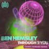 Ben Hemsley、Danny Howard - Through 2 You (Danny Howard Remix)