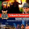 Srikanth Devarajan、Udhaya、suresh、Aathreya - Nadunisi Neram (feat. Udhaya, Suresh & Aathreya)
