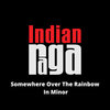 Indianraga、Akash Gururaja、Prashanth Thalanayar Muthukrishnan、Agastya Sridharan、Ananya Goparaju、Bharath Namboothiry、Bishneet Singh、Mrinmoyee Kalasikam、IndianRaga Fellows、Harold Arlen、Yip Harburg - Somewhere over the rainbow - Keervani - Adital
