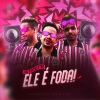 MC Rogê、DJ PROIBIDO、Automotivo ele e foda - Automotivo ele é foda