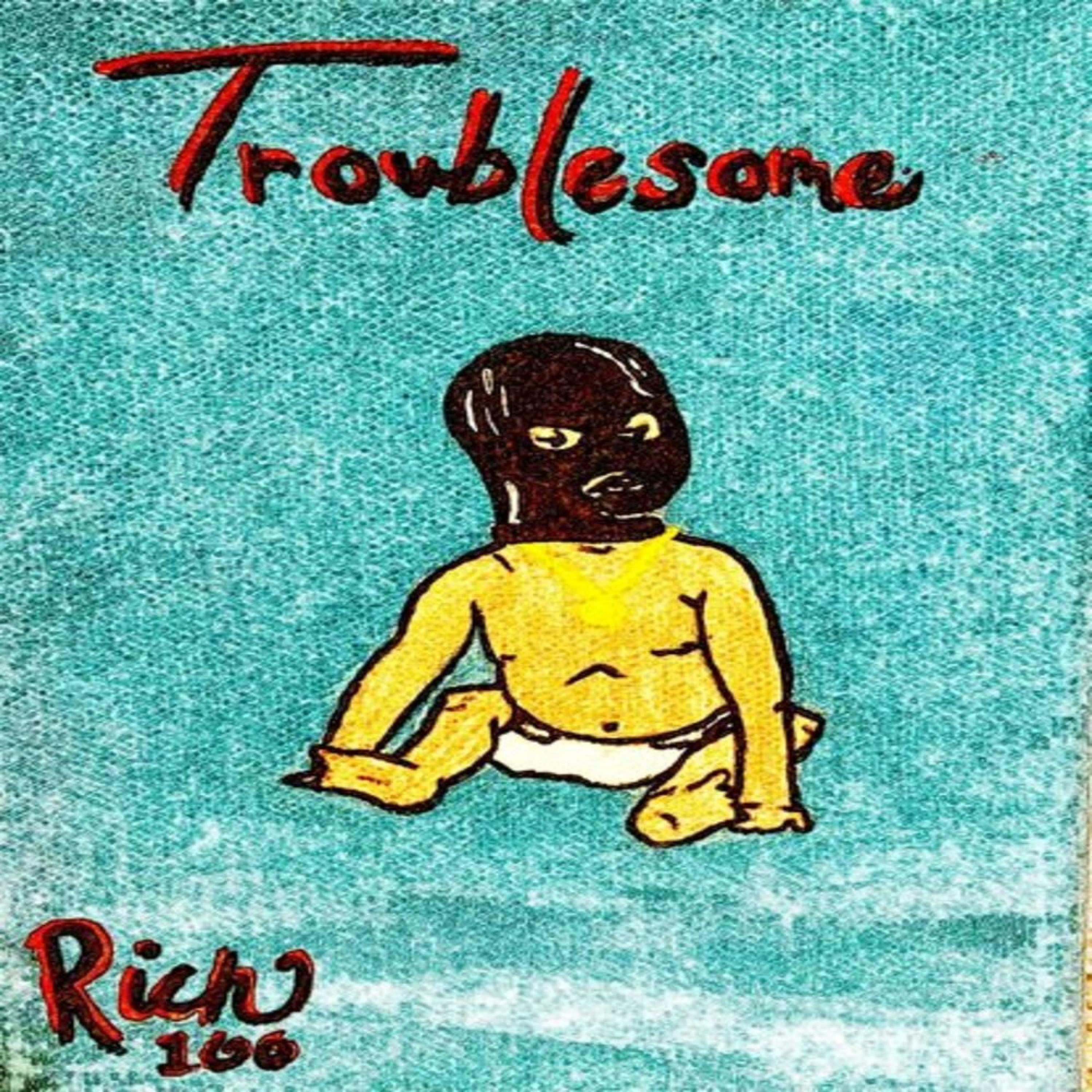 Troublesome - One Life