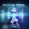 Jackie-O、B-Lion - My Nightmare (feat. B-Lion)