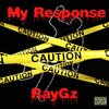 RayGz - My Response (Explicit)