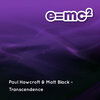 Paul Hawcroft、Matt Black - Transcendence (Original Mix)