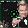 Lee James - To The Ones (RadioEdit)