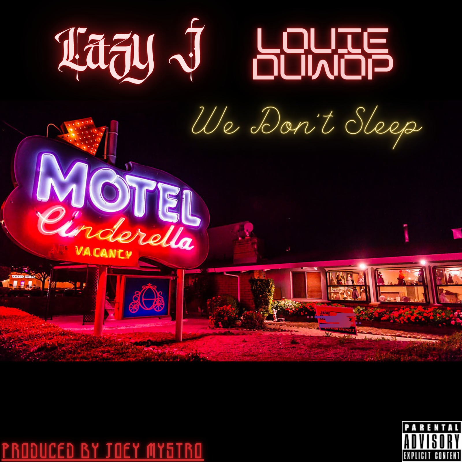 Lazy J、Louie Duwop - We Don't Sleep (Explicit)