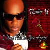 thriller u - I Just Fall in Love Again