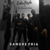 Erkustyle、La Banda Loca - SANGRE FRIA (feat. LA BANDA LOCA)(Explicit)