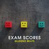 Glideno Beats - Exam Scores