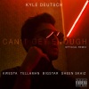 Tellaman、Big Star、Kwesta、Sheen Skaiz、Kyle Deutsch - Can't Get Enough (feat. Kwesta, Bigstar, Tellaman & Sheen Skaiz)(Explicit)