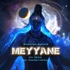 Shravan Kalai、Gold Devaraj - Meyyane (feat. Gold Devaraj)