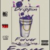 fat daddy - Drippin' Forver (Explicit)