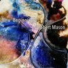Robert Mason - New Beginnings
