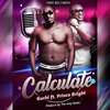 Guchi、Emmanuel Armah、Prince Bright - Calculate