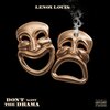 Lenox Louis - Don't Want the Drama (Explicit)