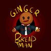 Ginger Bread Man - Roll (Explicit)