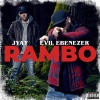 Evil Ebenezer、Jyay《Rambo (Explicit)》[MP3/LRC]