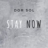Dor Sol、Maayan - Stay Now (feat. Maayan)