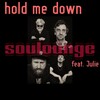 Julie、Soulounge - Hold Me Down