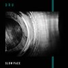 DRU - Slow Pace