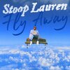 Stoop Lauren - Fly Away (Explicit)