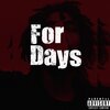 Dezman - For Days (Explicit)