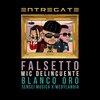 Mic Delincuente、Falsetto、Blanco Oro、Sensei Musica、Medylandia - Entregate (feat. Falsetto, Blanco Oro, Sensei Musica & MedyLandia)