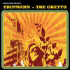 Tripmann - The Ghetto (Dub Mix)
