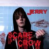 Jerry - Scarecrow (Explicit)