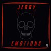 Jerry - Emotions (Explicit)