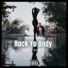 Jodici Spades、Rozay - Rock Yo Body (feat. Rozay)