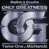 DCYPHA、LDonthecut、Mic Handz、BigBob、Tame One - Only Greatness (feat. Tame One, Mic Handz, Ldonthecut & Dcypha)(Explicit)