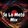 Dj Regaeton - Se Lo Meto Mix