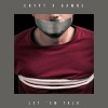 Crypt、GAWNE - Let 'Em Talk (Explicit)
