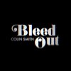Colin Smith - Bleed Out