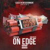 J.moolah、Sincere2x - On Edge (feat. Sincere2x)(Explicit)