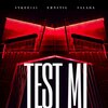 Salada、Sykee145、Ernstig - Test Mi