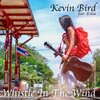 Kevin Bird、Enlia - Whistle in the Wind (feat. Enlia)