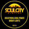 Discotron、Soul Power - Bright Lights (Original Mix)