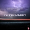 DJ Sbarrell、Maik Haunt、Sandro BPM、Truzzoman、Ivan《Flying Saucer (feat. DJ Ivan版)》[MP3/LRC]