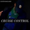 Justin Ragland - Cruise Control