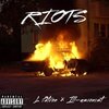 L Patron、Ill-usionist - Riots (feat. Ill-Usionist)(Explicit)