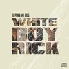 Didac Mancha、Israel Hichov Sánchez、El Perla、DICC - White Boy Rick