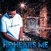 Artist - He Hears Me