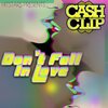 Cash Clip - Don't Fall in Love (Explicit)